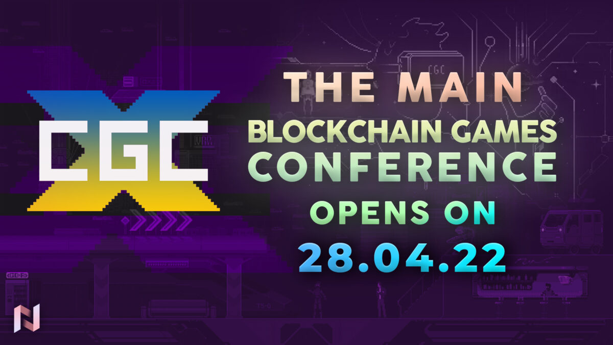 CGC X The Main Blockchain Games Conference Opens on 28.04.22