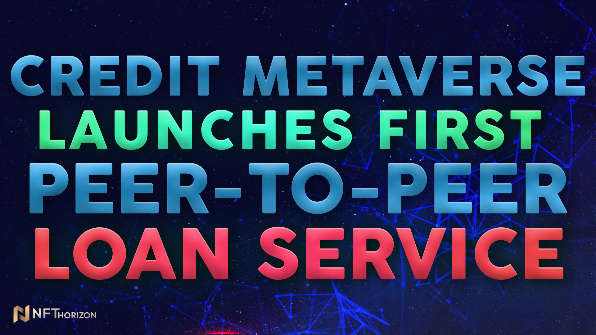 Credit Metaverse Launches First Peer-to-Peer Loan Service